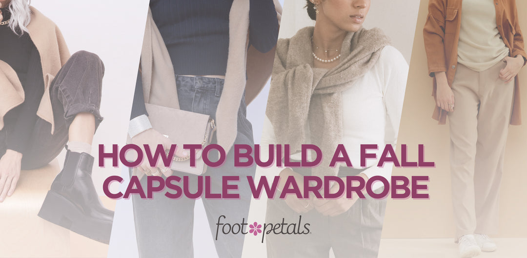 How to Build a Stylish Fall Capsule Wardrobe by Foot Petals