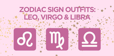 Zodiac Sign Outfit Inspo: Leo, Virgo & Libra