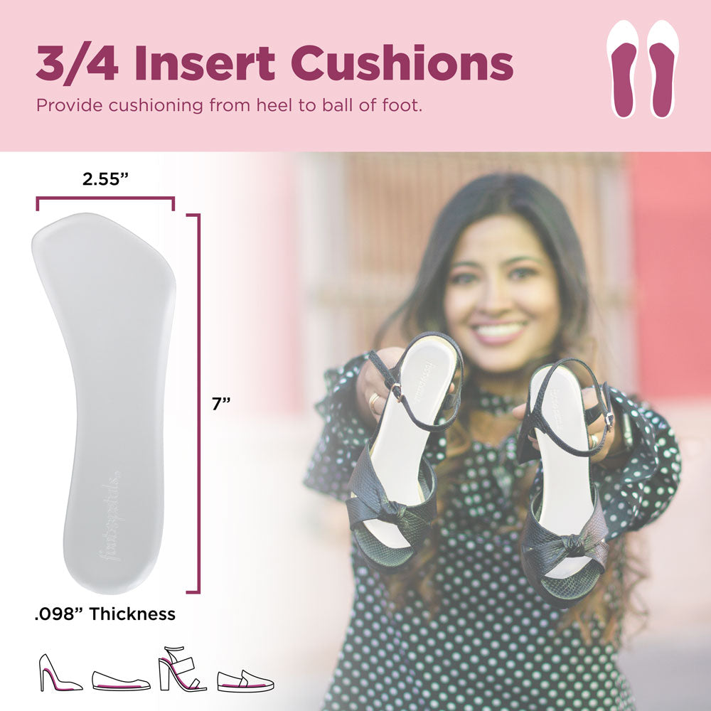 3/4 insert cushions provide cushioning from heel to ball of foot. Image of product dimensions: 2.55" W, 7" L, .098" thick. 